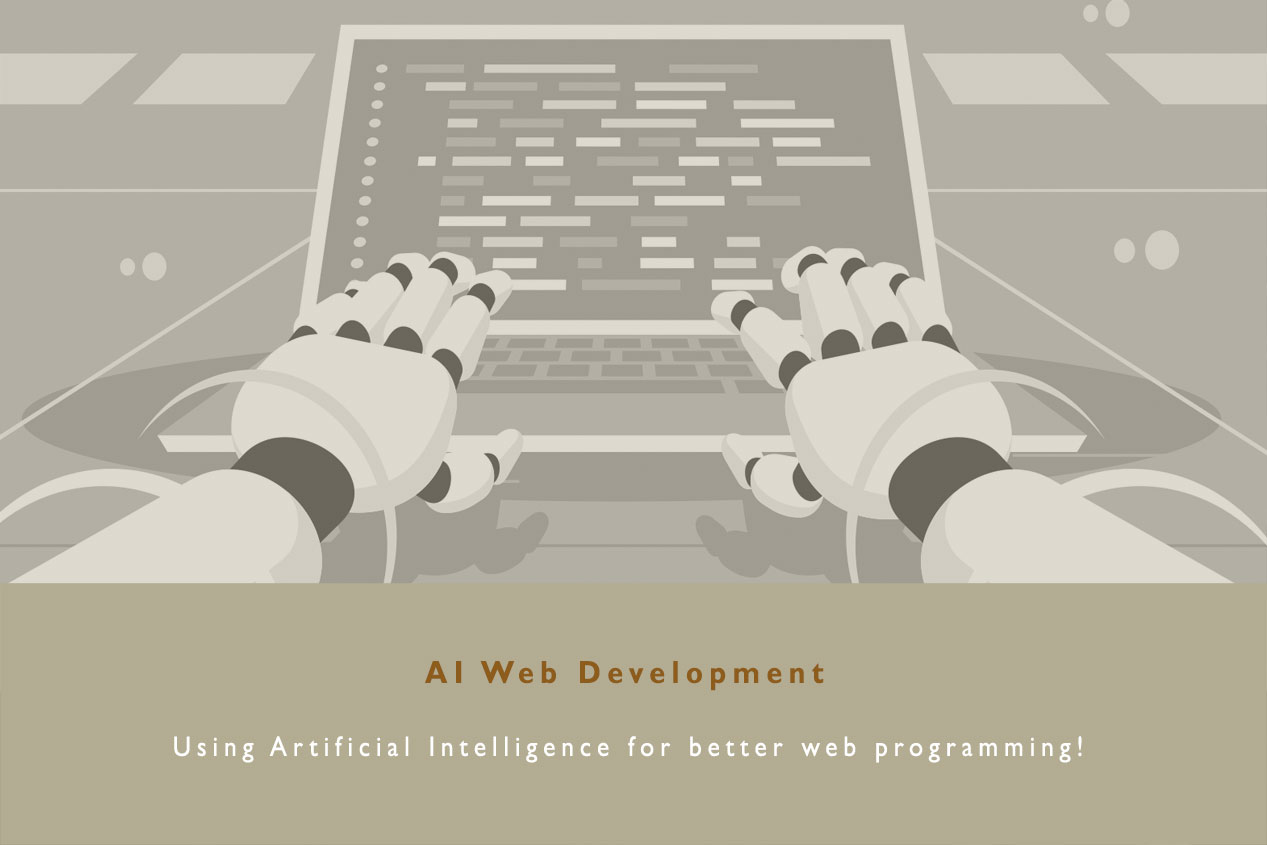 AI Web Development:  Using AI to help program better!